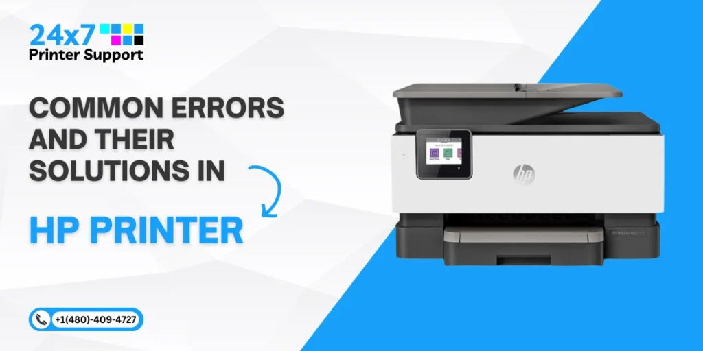 Common Errors in HP Printers and Their Solutions