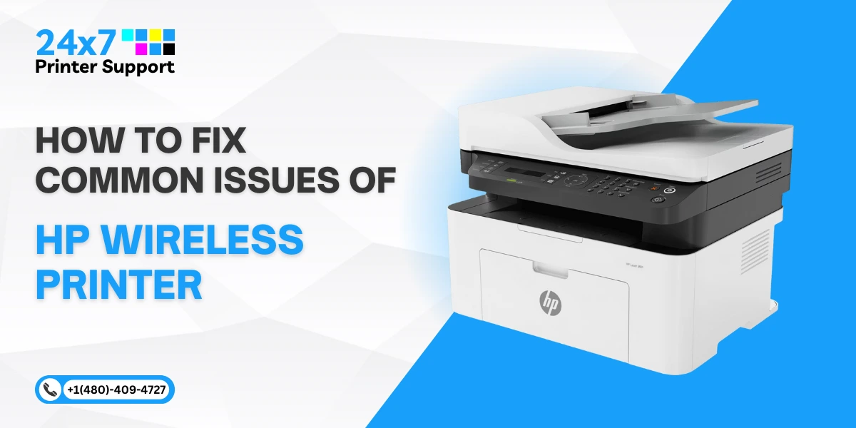 How to Fix Common Issues with Your HP Wireless Printer