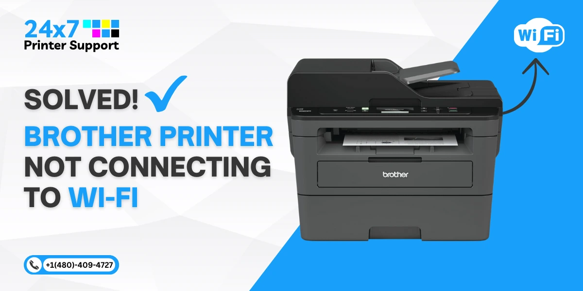 Brother Printer Not Connecting to WiFi