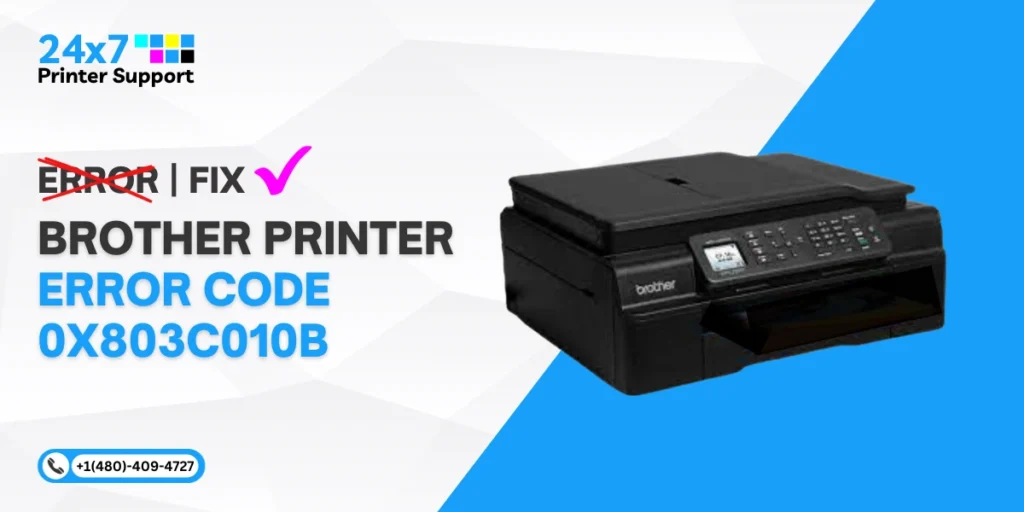 How to Fix Brother Printer Error Code 0x803c010b [Easy Steps]