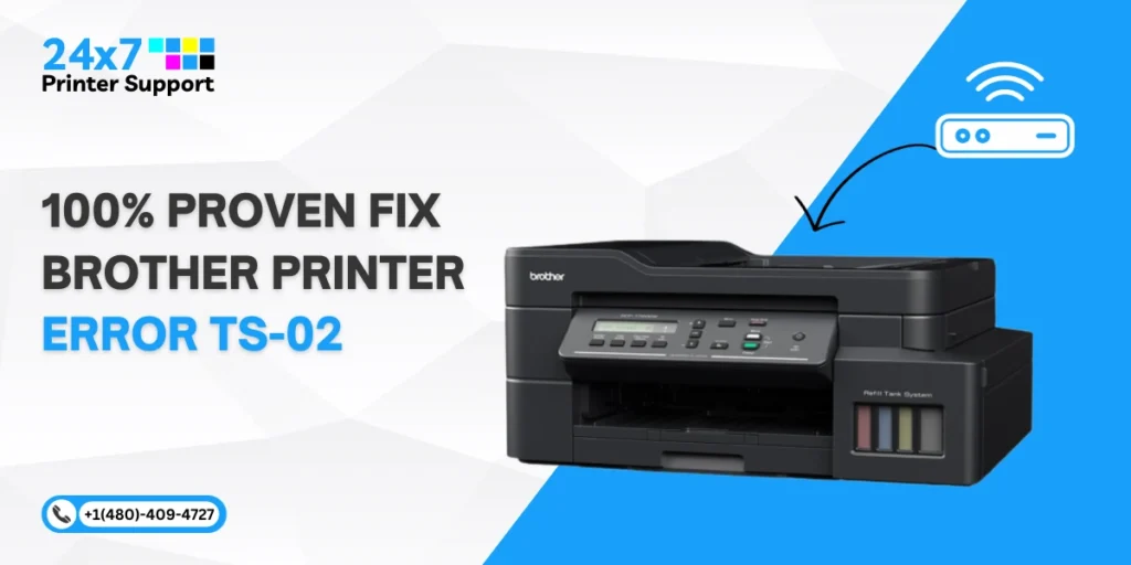 How to Fix Brother Printer Error TS-02 (100% Proven Fix)