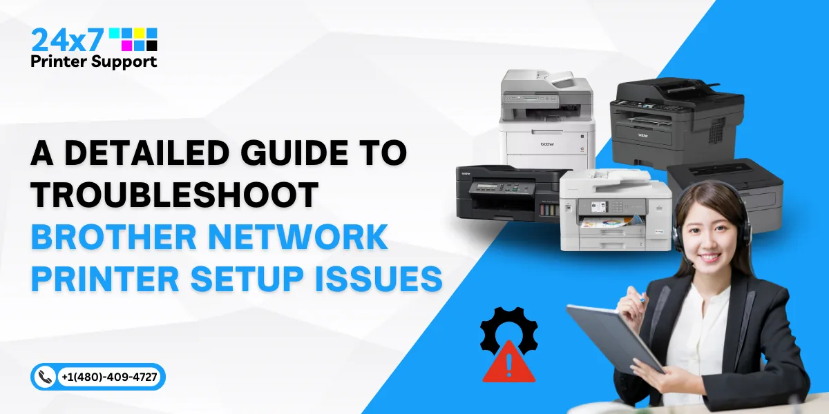 A detailed guide to troubleshooting Brother network printer setup issues